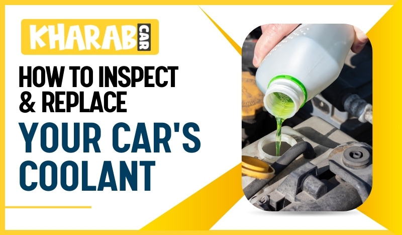 blogs/How to Inspect and Replace Your Car's Coolant .jpg